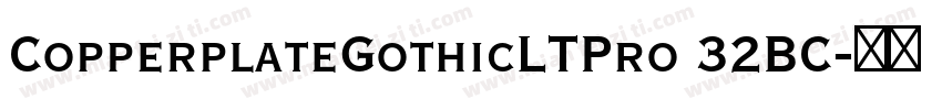 CopperplateGothicLTPro 32BC字体转换